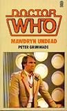 Doctor Who _ Mawdryn undead : based on the BBC television serial by Peter Grimwade by arrangement with the British Broadcasting Corporation
