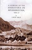Journal of the Disasters in Afghanistan 1841-2