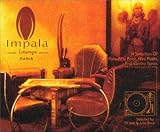 Revue Artistes Divers  / Impala Lounge Paris - A selection Of Pure Afro Beats And Electro Tunes
