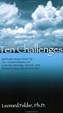 The Ten Challenges: Spiritual Lessons from the Ten Commandments for Creating Meaning, Growth, and Richness Every Day of Your Life