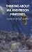 Thinking About Jail and Prison Ministries, A Guide for the Lay Volunteer