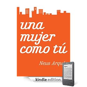Una mujer como tu (Spanish Edition)