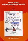 Cancer: Disease Progression and Chemoprevention 2007