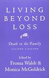 Living Beyond Loss: Death in the Family, Second Edition
