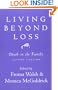 Living Beyond Loss: Death in the Family, Second Edition