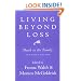 Living Beyond Loss: Death in the Family, Second Edition