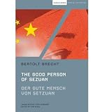 The good person of Szechwan = Der Gute Mensch von Sezuan