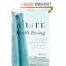 A Life Worth Living: A Doctor's Reflections on Illness in a High-Tech Era