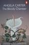The Bloody Chamber and other adult tales