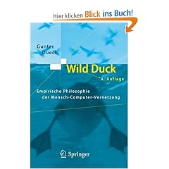 Wild Duck: Empirische Philosophie der Mensch-Computer-Vernetzung