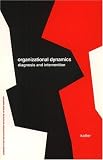 Buy : Organizational Dynamics: Diagnosis and Intervention (Prentice Hall Organizational Development Series)
