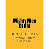 Mighty Men Of Old: (Original Version, Restored)