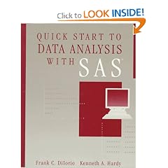 Quick Start to Data Analysis with SAS (Statistics Software)