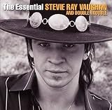 The Essential Stevie Ray Vaughan and Double Trouble