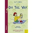 Let's Move: On the Way by Heidi Linder