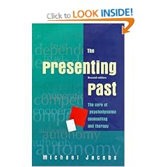 Presenting Past: Core of Psychodynamic Counselling and Therapy