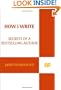 How I Write: Secrets of a Bestselling Author