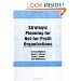 Strategic Planning for Not-For-Profit Organizations (Haworth Marketing Resources)