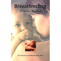 Breastfeeding : A Holistic Handbook