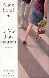La Vie dun vaurien (French Edition)