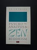 Psychoanalysis & Zen Buddhism