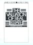 The Valuation of Real Estate