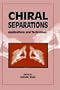 Chiral Separations: Applications and Technology (Acs Professional Reference Books)