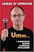 Book Umm . . .: A Complete Guide to Public Speaking