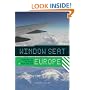 Window Seat: Europe: Reading the Landscape from the Air