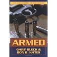Armed: New Perspectives on Gun Control