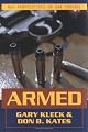 Armed: New Perspectives on Gun Control
