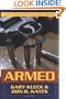 Armed: New Perspectives on Gun Control