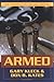 Armed: New Perspectives on Gun Control