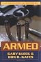 Armed: New Perspectives on Gun Control Armed: New Perspectives on Gun Control