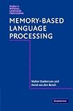 Memory-Based Language Processing (Studies in Natural Language Processing)