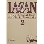 El Seminario De Jacques Lacan/ The Seminar of Jacques Lacan: El Yo En La Teoria De Freud Y En La Tecnica Psicoanalitica / The Ego in Freud's Theory and in the Technique of Psychoanalysis book cover