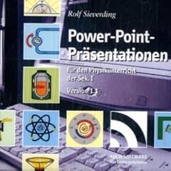 Power-Point-Pr�sentationen. F�r den Physikunterricht der Sek. 1. CD-ROM