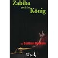 Zabiba und der K�nig. Das verborgene Buch von Saddam Hussein