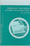 Going by the Book : the Bible and Christian ethics