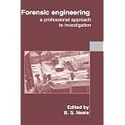 Forensic engineering: a professional approach to investigation by Forensic Engineering