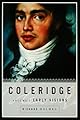 Coleridge: Early Visions, 1772-1804