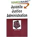 Juvenile Justice Administration in a Nutshell (Nutshell Series)