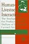 Human-livestock Interaction: Stockperson and the Productivity and Welfare of Intensively Farmed Animals