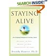 Staying Alive: Life-Changing Strategies for Surviving Cancer by Brenda Hunter