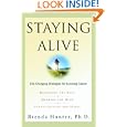 Staying Alive: Life-Changing Strategies for Surviving Cancer by Brenda Hunter