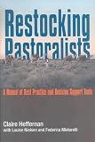 Restocking Pastoralists: A Manual of Best Practice and Decision Support Tools