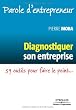 Diagnostiquer son entreprise : 59 outils pour faire le point...