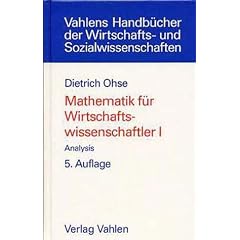 Mathematik f�r Wirtschaftswissenschaftler, 2 Bde.,Bd.1, Analysis