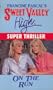ON THE RUN (Sweet Valley High Super Thrillers)