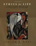 Ethics for Life: A Text with Readings